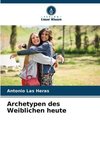 Archetypen des Weiblichen heute