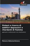 Sintesi e ricerca di additivi depressivi e ritardanti di fiamma