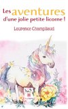 Les aventures d¿une jolie petite licorne !