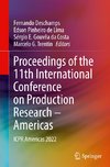 Proceedings of the 11th International Conference on Production Research ¿ Americas