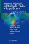 Anatomic, Physiologic, and Therapeutic Principles of Surgical Diseases