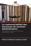 La communicabilité des processus de sanction administrative