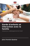 Garde d'enfants et interaction avec la famille