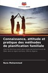 Connaissance, attitude et pratique des méthodes de planification familiale