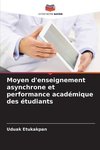 Moyen d'enseignement asynchrone et performance académique des étudiants