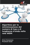 Algoritmo per la minimizzazione del numero di hop e di lunghezze d'onda nella rete WDM