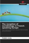 The reception of sociobiology in French-speaking Europe