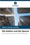 Die Ratten und die Spuren