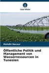 Öffentliche Politik und Management von Wasserressourcen in Tunesien