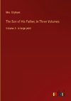 The Son of His Father; In Three Volumes