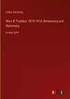 Wars & Treaties, 1815-1914; Democracy and Diplomacy