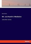 Mr. Jack Hamlin's Mediation