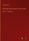 The Forlorn Hope; A Novel, in Two Volumes