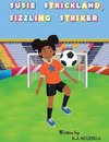 Susie Strickland, Sizzling Striker