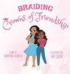 Braiding Crowns of Friendship