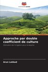 Approche par double coefficient de culture