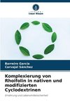 Komplexierung von Rhoifolin in nativen und modifizierten Cyclodextrinen