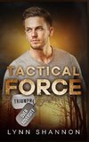 Tactical Force