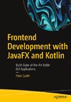 Frontend Development with JavaFX and Kotlin