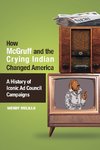 How McGruff and the Crying Indian Changed America