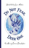 Do Not Fear, Deer One