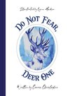 Do Not Fear, Deer One