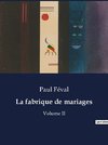 La fabrique de mariages