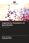 Ingénierie tissulaire en parodontie