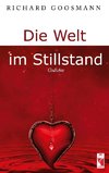 Die Welt im Stillstand