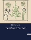 FANTÔME D'ORIENT