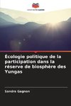 Écologie politique de la participation dans la réserve de biosphère des Yungas