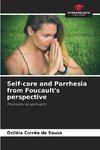 Self-care and Parrhesia from Foucault's perspective