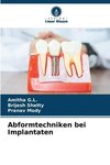 Abformtechniken bei Implantaten