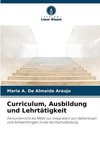 Curriculum, Ausbildung und Lehrtätigkeit