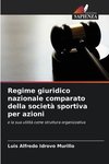 Regime giuridico nazionale comparato della società sportiva per azioni