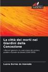 La città dei morti nei Giardini della Concezione