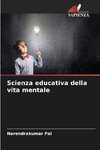 Scienza educativa della vita mentale