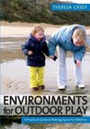 Environments for Outdoor Play