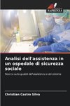 Analisi dell'assistenza in un ospedale di sicurezza sociale