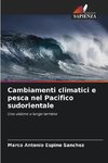 Cambiamenti climatici e pesca nel Pacifico sudorientale