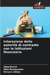 Interazione delle autorità di contrasto con le istituzioni finanziarie