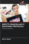 DIFETTI MASCELLARI E GESTIONE PROTESICA