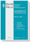 Die 43 wichtigsten Fälle Sachenrecht II - Immobiliarsachenrecht