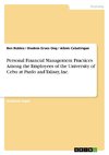 Personal Financial Management Practices Among the Employees of the University of Cebuat Pardo and Talisay, Inc.