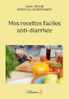 Mes recettes faciles anti-diarrhée