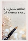 Mon journal diététique : la ménopause et moi...