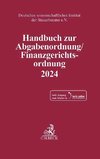 Handbuch zur Abgabenordnung / Finanzgerichtsordnung 2024