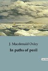 In paths of peril