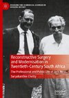 Reconstructive Surgery and Modernisation in Twentieth-Century South Africa