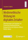 Medienethische Bildung im digitalen Zeitalter